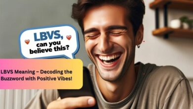 LBVS Meaning – Decoding the Buzzword with Positive Vibes!